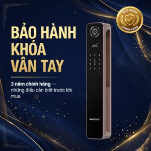Bảo hành khóa vân tay Avolock 3 năm chính hãng — những điều cần biết trước khi mua