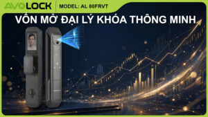 Vốn mở đại lý khóa thông minh Avolock — cần bao nhiêu vốn để làm đại lý 2026